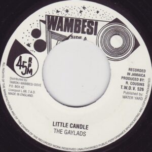 Tamoki Wambesi - The Gaylads - Little Candle - 7 Inch Vinyl Record