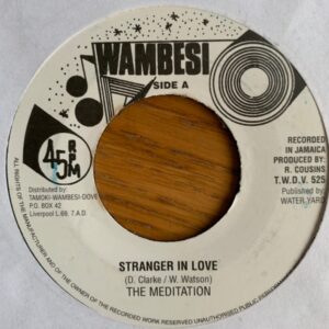 Tamoki Wambesi - The Meditations - Stranger In Love - 7 Inch Vinyl Record