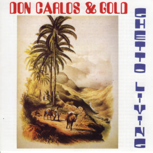 Tamoki Wambesi - Don Carlos & Gold - Ghetto Living - CD