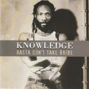 Tamoki Wambesi - Knowledge - Rasta Don't Take Bribe - CD