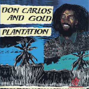 Tamoki Wambesi - Don Carlos And Gold - Plantation - CD