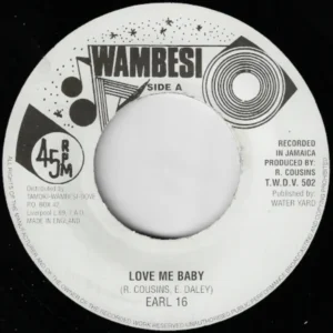Tamoki Wambesi - Earl 16 - Love Me Baby - 7 Inch Vinyl Record